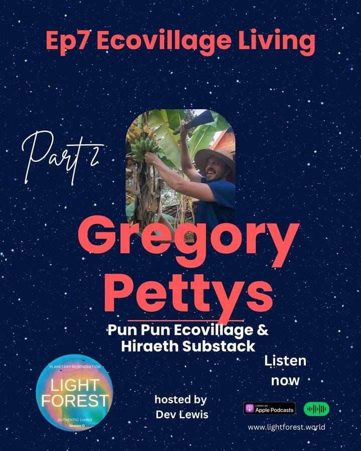 Ep 7: Ecovillage Living (with Gregory Pettys)